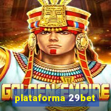 plataforma 29bet